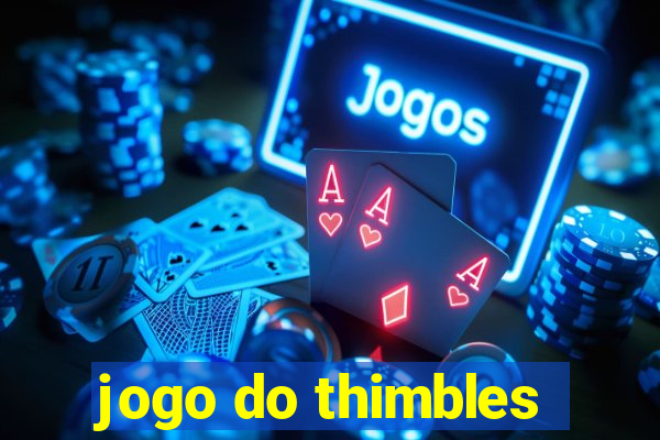 jogo do thimbles